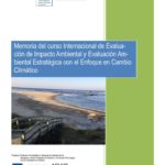 thumbnail of Memoria-del-curso-Internacional-de-Evaluacion-de-Impacto-Ambiental-y-Evaluación-Ambiental